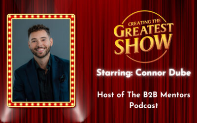 Actively Listening to Your Guest – Connor Dube – Creating The Greatest Show – Episode # 024