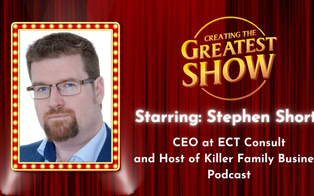 Figuring Out What To Bring To The Table – Stephen Shortt – Creating The Greatest Show – Episode # 011