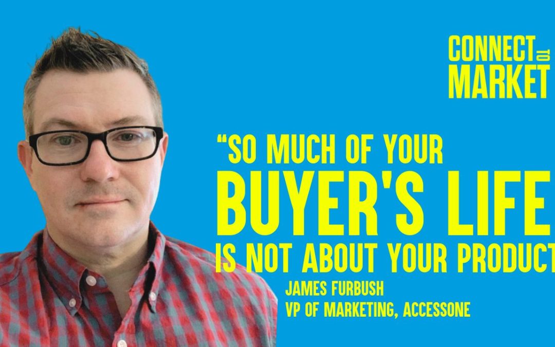 Building Relationships at Scale ft James Furbush – Connect to Market – Episode #1